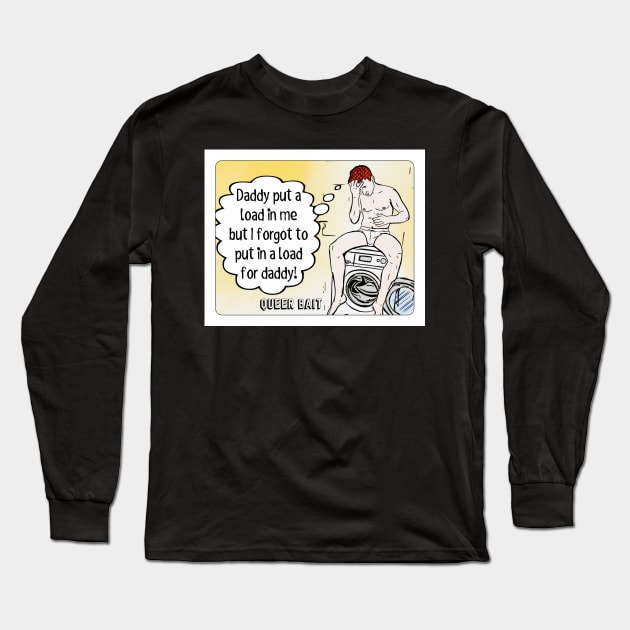 Queer Bait Comics: Load Long Sleeve T-Shirt by JasonLloyd